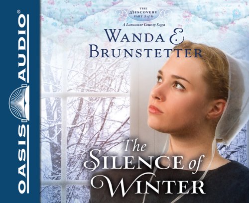 The Silence of Winter by Wanda E Brunstetter