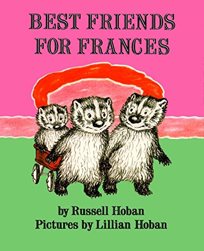 Best Friends for Frances by Russell Hoban