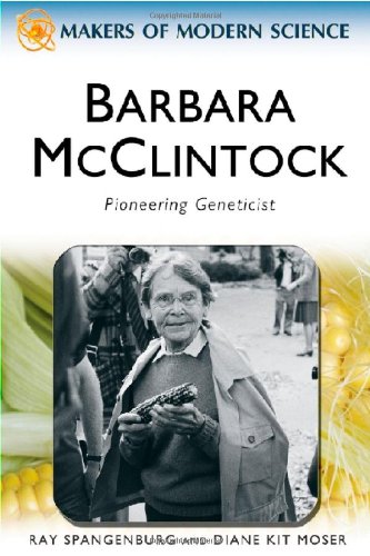 Barbara McClintock: Pioneering Geneticist (Makers of Modern Science) by Ray Spangenburg