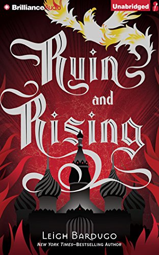 Ruin and Rising by Leigh Bardugo