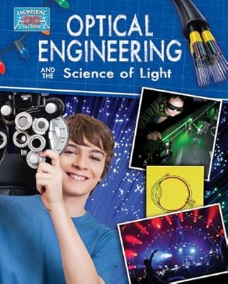 Optical engineering and the science of light