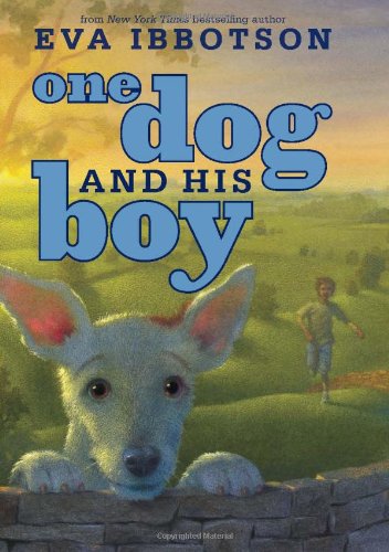 One Dog and His Boy by Eva Ibbotson