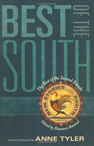 Best of the South: From the Second Decade of New Stories from the South