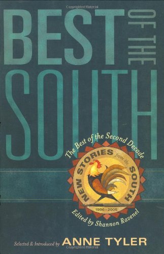 Best of the South: From the Second Decade of New Stories from the South by Anne Tyler