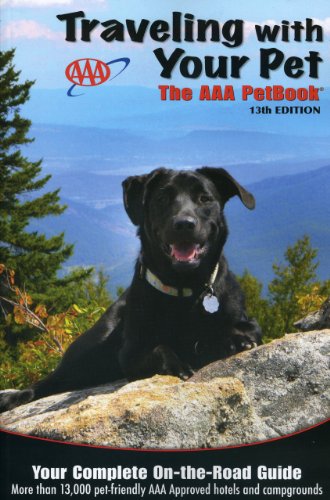 Traveling With Your Pet: The AAA PetBook by AAA Publishing