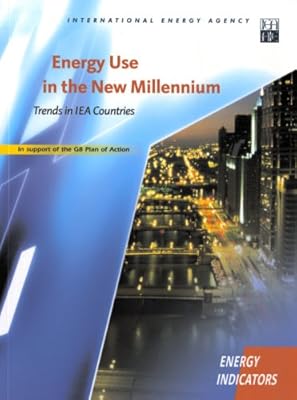 Energy Use in the New Millennium: Trends in IEA Countries