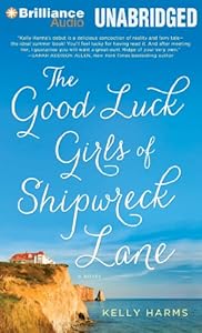 The Good Luck Girls of Shipwreck Lane: A Novel