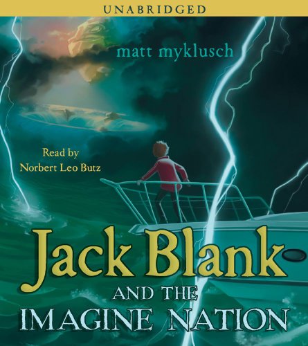 Jack Blank and the Imagine Nation by Matt Myklusch