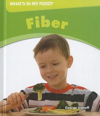 Fiber (What's in My Food?)