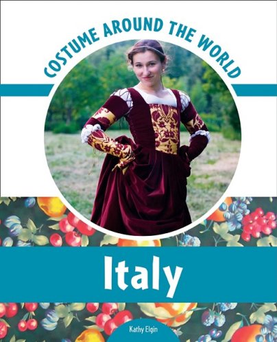 Costume Around the World Italy by Kathy Elgin
