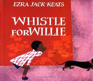 Whistle for Willie (Viking Kestrel picture books)