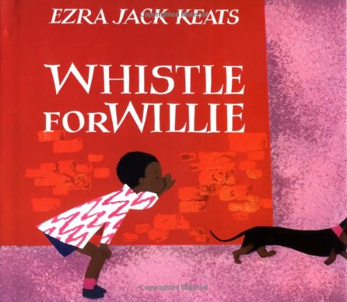 Whistle for Willie (Viking Kestrel picture books) by Ezra Jack Keats