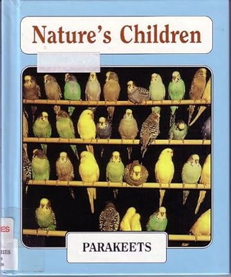 Parakeets and Canaries (Nature's Children)
