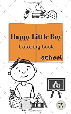 Happy Little Boy Coloring Book/School/Age 2-6: Creative Early Learning Activities for Toddlers & Little Kids/Size 5x8/50 Pages