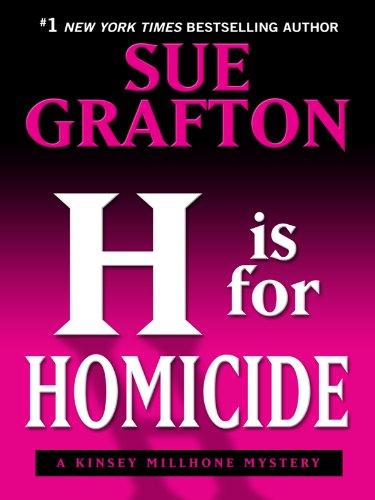 H Is for Homicide by Sue Grafton