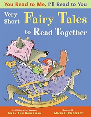 You Read to Me, I'll Read to You: Very Short Fairy Tales to Read Together