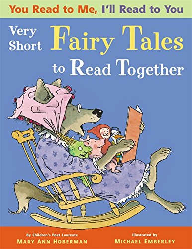 You Read to Me, I'll Read to You: Very Short Fairy Tales to Read Together by Mary Ann Hoberman