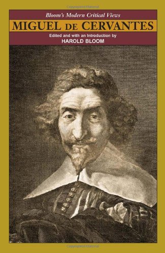 Miguel de Cervantes (Bloom's Modern Critical Views) by Harold Bloom