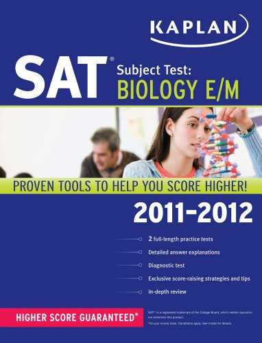 Kaplan SAT Subject Test Biology E/M 2011-2012 by Kaplan