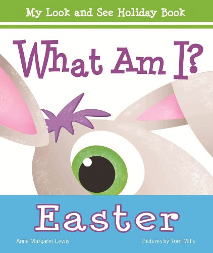 What Am I? Easter by Anne Margaret Lewis