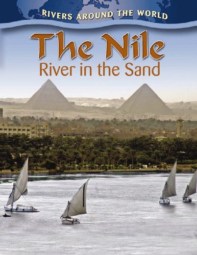 The Nile: River in the Sand by Molly Aloian