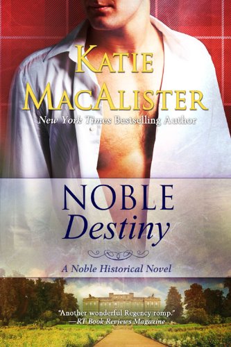 Noble Destiny (Noble Historical Novel) by Katie MacAlister