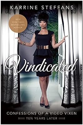 Vindicated: Confessions of a Video Vixen, Ten Years Later