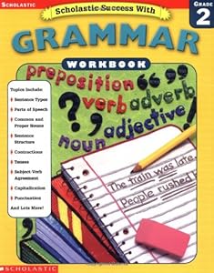 Scholastic Success With: Grammar Workbook: Grade 2