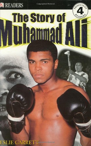 DK Readers: The Story of Muhammad Ali (Level 4: Proficient Readers) by Leslie Garrett