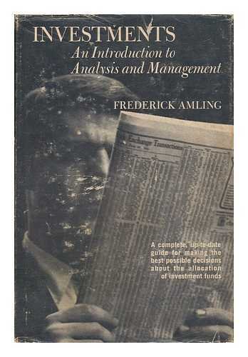 Investments - an Introduction to Analysis and Management by Frederick Amling