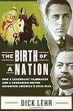 Dick Lehr, "The Birth of a Nation" (PublicAffairs, 2014)