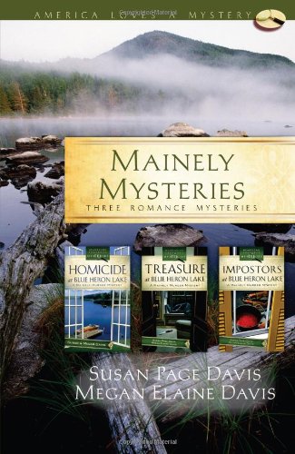 Mainely Mysteries: Homicide at Blue Heron Lake/Treasure at Blue Heron Lake/Impostors at Blue Heron Lake by Susan Page Davis
