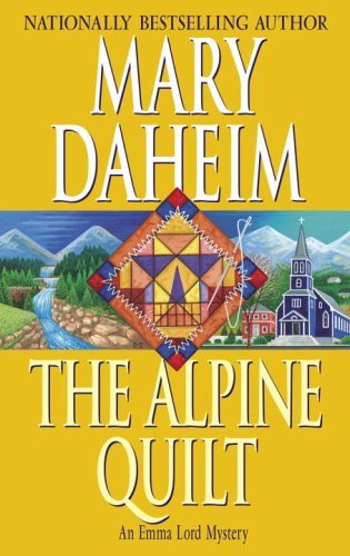 The Alpine Quilt: An Emma Lord Mystery (Emma Lord Mysteries) by Mary Daheim