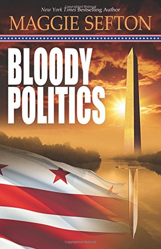 Bloody Politics by Maggie Sefton