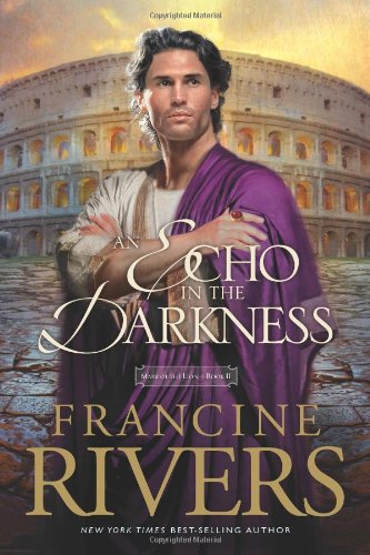 An Echo in the Darkness by Francine Rivers
