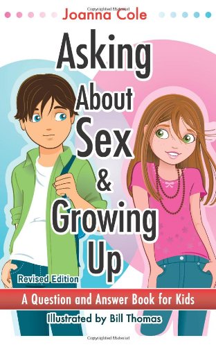 Asking About Sex &amp; Growing Up by Joanna Cole