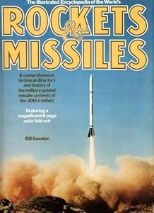 Illustrated Encyclopedia of the World's Rockets and Missles