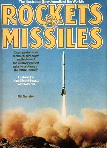 Illustrated Encyclopedia of the World's Rockets and Missles by Bill Gunston