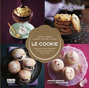 Le Cookie: Deliciosos dulces by Michael Benichou