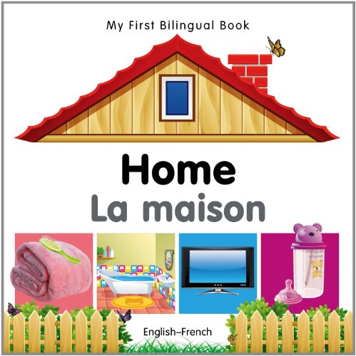 My First Bilingual Book–Home by Milet Publishing