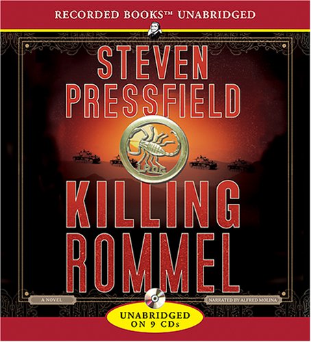 Killing Rommel by Steven Pressfield