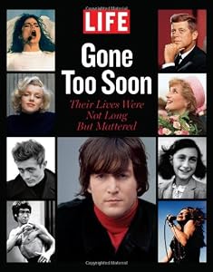 LIFE Gone too Soon: Their Lives Were Not Long but Mattered