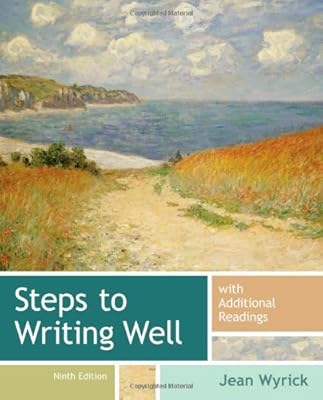 Steps to Writing Well with Additional Readings