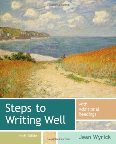 Steps to Writing Well with Additional Readings by Jean Wyrick