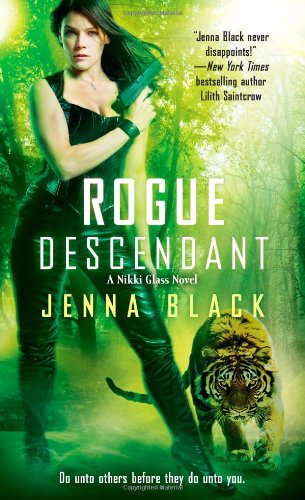 Rogue Descendant by Jenna Black