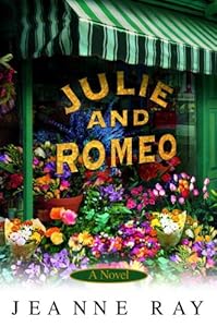 Julie and Romeo: A Novel