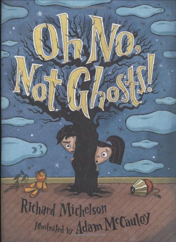 Oh No, Not Ghosts!