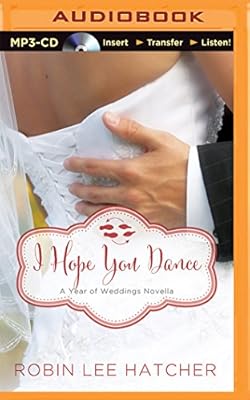 I Hope You Dance: A July Wedding Story