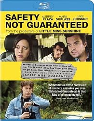 Safety Not Guaranteed [Blu-ray]