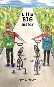 Little Big Sister by Amy B. McCoy
